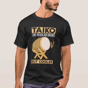 T-shirt Taiko - Comme Les Tambours Réguliers - Mais Batteu