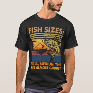 T-shirt Tailles de poissons : Petit, Moyen, Un que j'ai pr