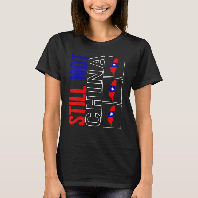 T-shirt Taïwan Toujours Pas La Chine Carte Drapeau Soutien (Devant)