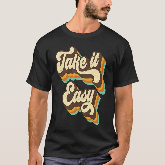 T-shirt Take It Easy Retro 70s Disco Party Costume (Devant)