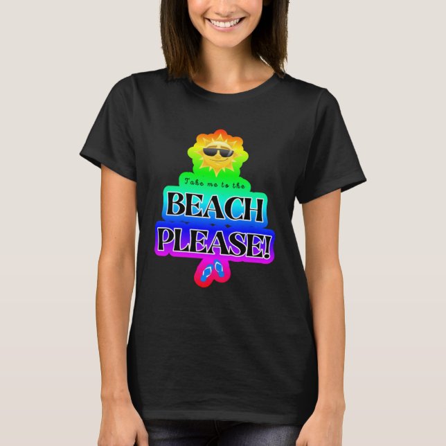 T-shirt Take Me to the Beach Please Cruise Group (Devant)