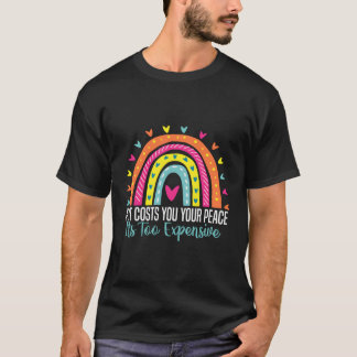 T-shirt Tal Santé Si Cela Vous Coûte Votre Paix C'Est Trop
