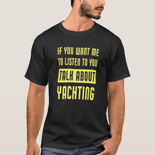 T-shirt Talk About Yachting (Devant)