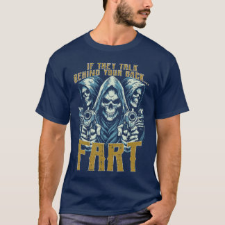 T-shirt Talk Behind Your Back Fart Skeleton Funny Saying M