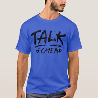 T-shirt Talk Is Cheap Blacket retro