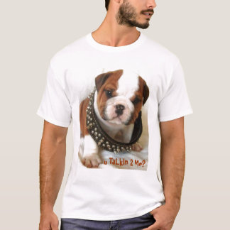 T-shirt Talkin mignon 2 de chien-u de taureau je ?