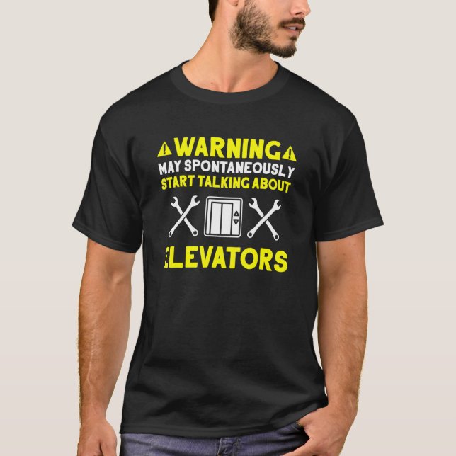 T-shirt Talking About Elevators Elevator Mechanic (Devant)