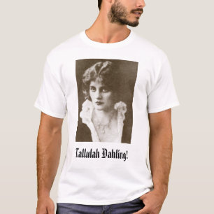 T-shirt Tallulah Bankhead, Tallulah Dahling !