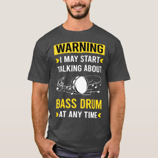 T-shirt Tambour de basse d'avertissement