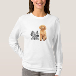 T-shirt Tan Poodle - Restez À La Maison Chien Maman