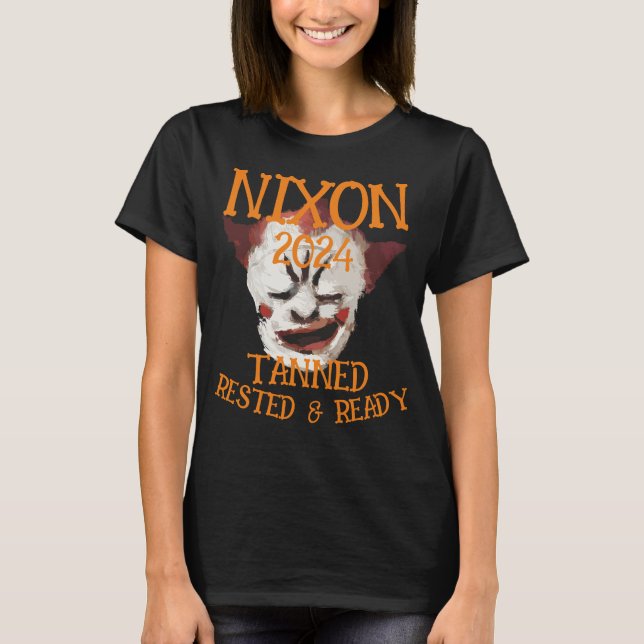 T-shirt Tanned Rested & Ready NIXON 2024 Président (Devant)