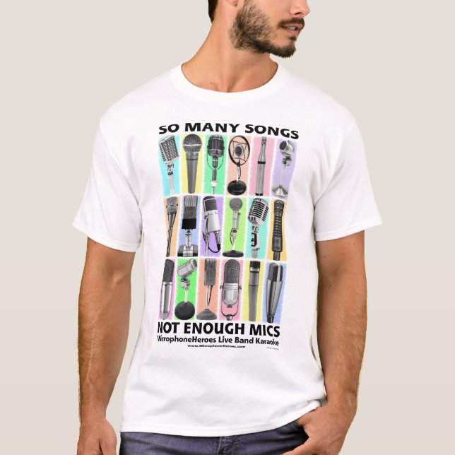 T-SHIRT TANT DE CHANSONS - PAS ASSEZ DE MICS (Devant)