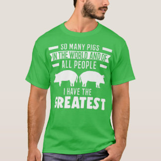 T-shirt Tant de Cochons dans le monde Cochons