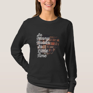 T-shirt Tant de livres si peu de temps