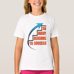 T-shirt Tant de raisons de succès - Citation motivationnel