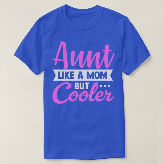 T-shirt Tante comme une mère seulement Glacière (Design devant)