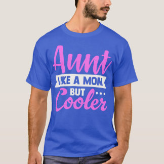 T-shirt Tante comme une mère seulement Glacière