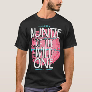 T-shirt Tante De L'Anniversaire Wild One Girl Family Match