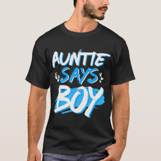 T-shirt Tante Dit Garçon Baby shower de révélation de genr