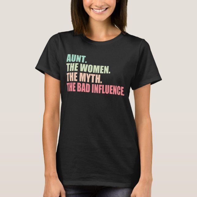 T-shirt Tante la femme le mythe la mauvaise influence (Devant)
