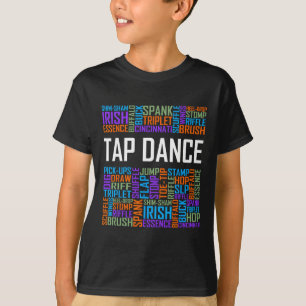 T-shirt Tap Dance Words Lover Don Tap Dancer Danses Dancin