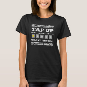 T-shirt Tap Up Ne Recommande Pas Amusant Humour D'Entraîne