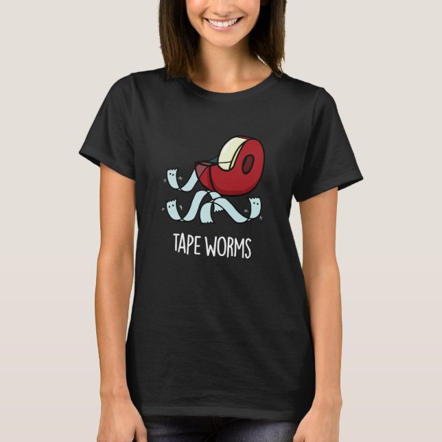 T-shirt Tape Worms Drôle Sticky Tape Puns Dark BG (Devant)