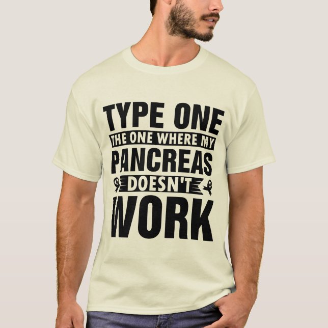 T-shirt Tapez un celui où mes pancréas ne fonctionnent pas (Devant)