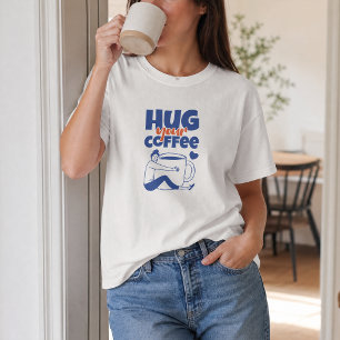 T-shirt Tapez Votre Café Typographie Rétro Bleue