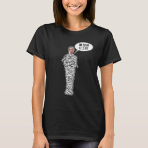 T-shirt Tard Nuit Mummy Tells Hôte Meyers My Doink Fe