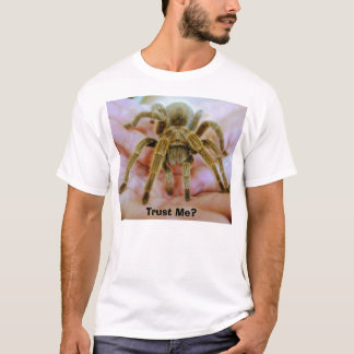 T-shirt Tarentule, Faites-moi confiance ?