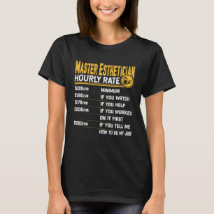 T-shirt Tarif horaire d'esthéticienne maîtresse Soins de l