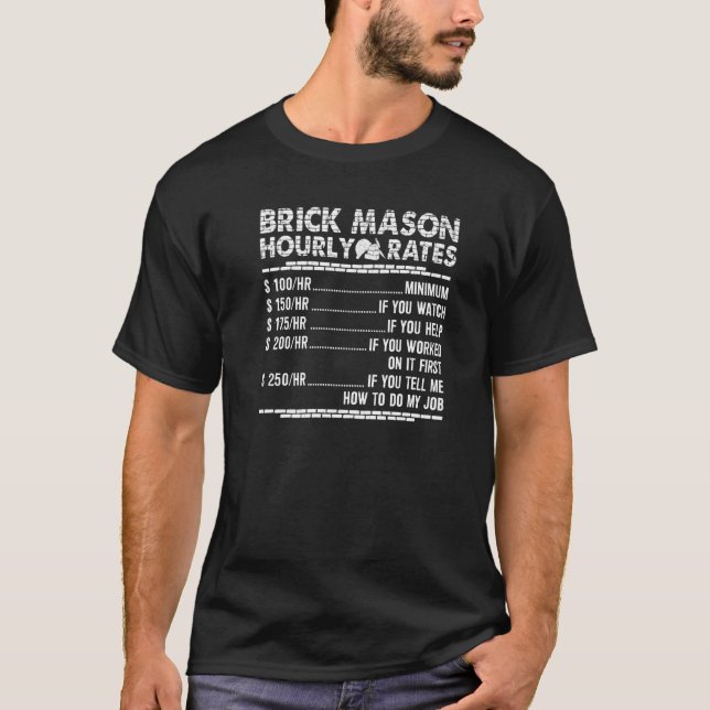 T-shirt Tarifs horaires de maçon en briques Ouvrier de maç (Devant)