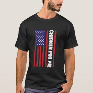 T-shirt Tarte au poulet Drapeau américain Tarte au poulet