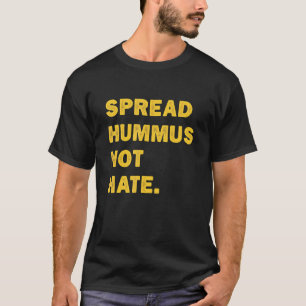 T-shirt Tartinez de houmous pas de haine Végétalien Végé