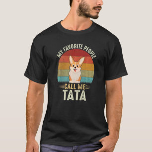 T-shirt Tata Mon Homme Les Gens Que J'Aime M'appellent Tat