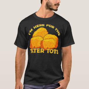 T-shirt Tater Tots Foodie Cadeau