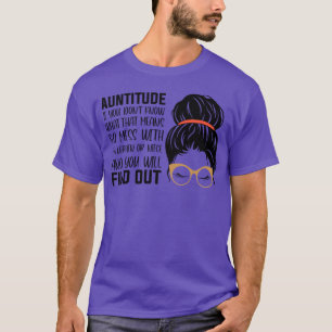 T-shirt Tatie attitude si vous ne savez pas ce que cela si