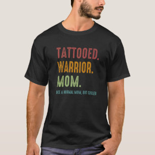 T-shirt Tatouage Guerrier Maman Comme Une Maman Normale Ma