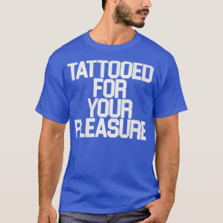 T-shirt Tatouage Pour Votre Plaisir