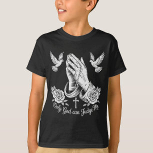 T-shirt Tatouages chrétiens Dieu seul peut me juger Prière