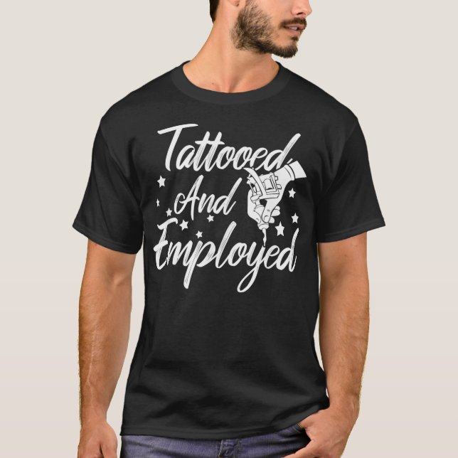 T-shirt Tattooed  Employed Funny Proud Tattoo Owner Biker  (Devant)