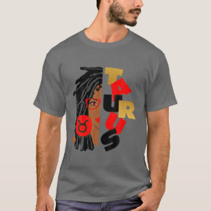 T-shirt Taurus Girl Afro Locs Girl Zodiac Signes Anniversa
