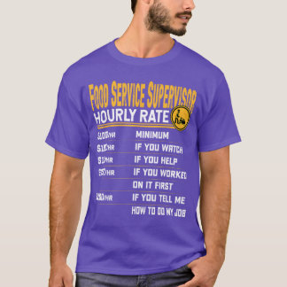T-shirt Taux horaire de superviseur de service alimentaire