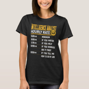T-shirt Taux horaire drôle de l'analyste de l'intelligence