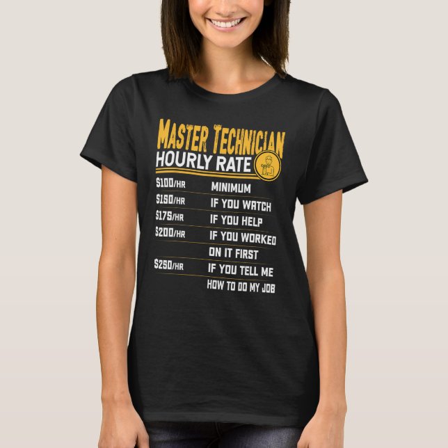 T-shirt Taux horaire du technicien principal - Funny Maste (Devant)