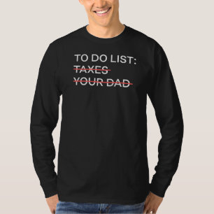 T-shirt Taxes à faire Liste de votre père Sarcasm comptabl
