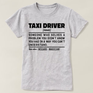 T-shirt Taxi chauffeur Noun Définition Spécialiste de cond