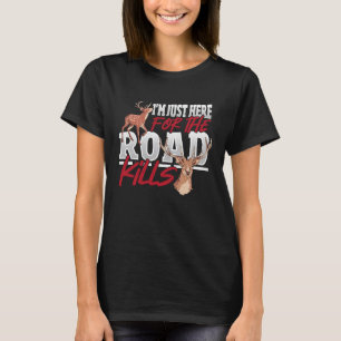 T-shirt Taxidermist Juste Ici Pour Tuer Sur Route Deer Tax
