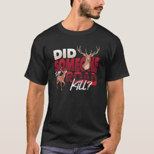 T-shirt Taxidermiste Quelqu'un a dit Taxidermie de cadavre